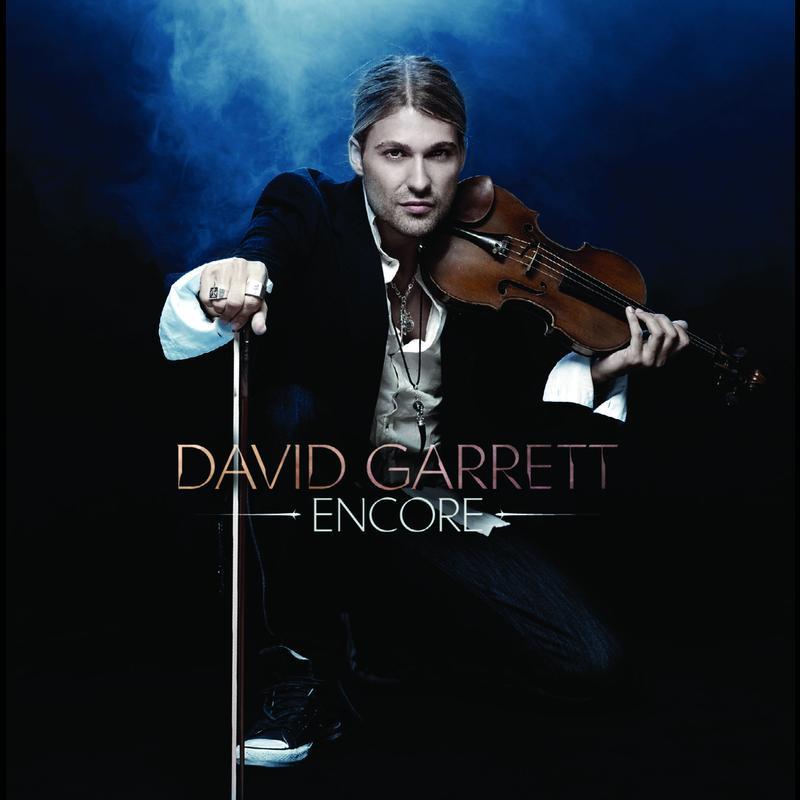 [古典跨界与摇滚提琴] 大卫·葛瑞特 David Garrett - Encore：极速琴王的返场狂欢
