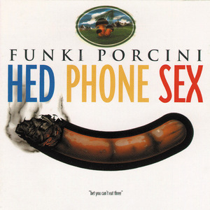[迷幻爵士 Acid Jazz] Funki Porcini - Hed Phone Sex：戴上耳机，潜入意识深处的私密剧场 封面