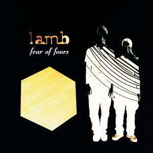 [神游舞曲 Trip Hop] 兰姆（Lamb）-专辑《Fear of Fours》：生命阵痛中的节拍实验与不规则的数学之美