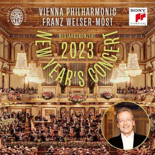 [古典乐 Classical] 维也纳爱乐乐团（Wiener Philharmoniker）- 2023年维也纳新年音乐会：莫斯特三度执棒，颠覆传统的曲目革新