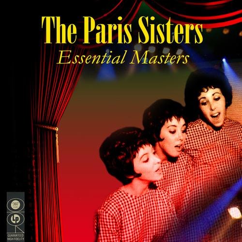 [传统流行 Traditional Pop] 巴黎姐妹（The Paris Sisters）-《Essential Masters》：低语轻诉间的少女偶像时代 封面